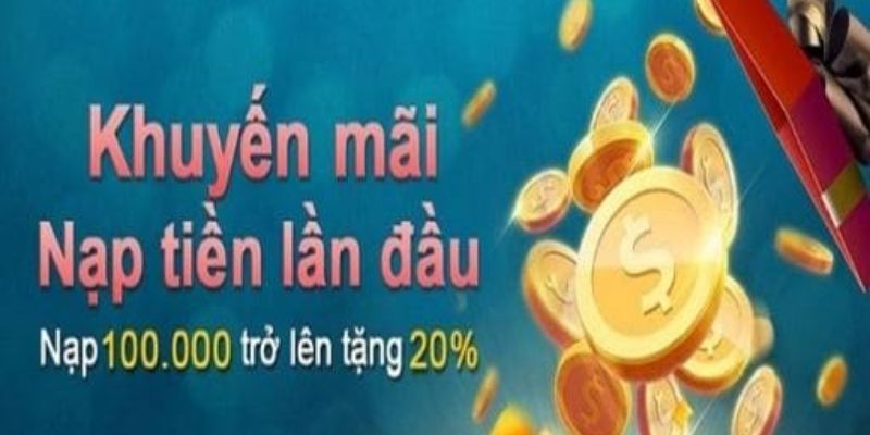 Thưởng nạp đầu nhà cái tối ưu